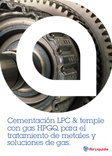 Cementación a baja presión (LPC) y temple con gas a alta presión (HPGQ)